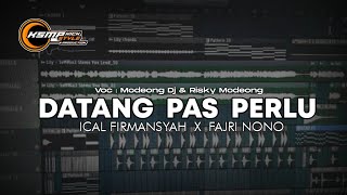 DJ DATANG PAS PERLU - ( Ical Firmansyah X Fajri Nono ) = Melody Funky Mashup Nwmrxx 2023 !