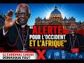Cardinal Sarah : "L'Occident veut détruire l'âme de l'Afrique !" (LE CRI DU CŒUR)