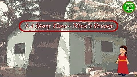 Unit 3.4 Story Time-Nina’s Dream, Balbharati, Std 2, Maharashtra Board