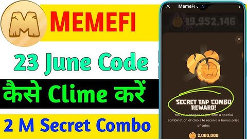 Memefi Secret Tap 2M Coin Instant Claim || Memefi Coin 23 June Cambo Code || Memefi Secret Tap Combo