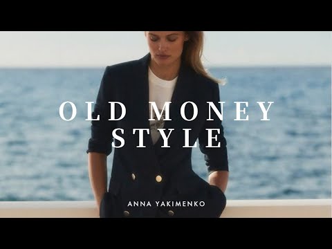 Old money style - подробный обзор стиля