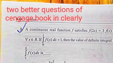 Two better question of cengage book topic definite integration for JEE main/ advance,