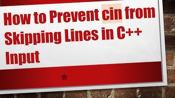 How to Prevent cin from Skipping Lines in C++ Input