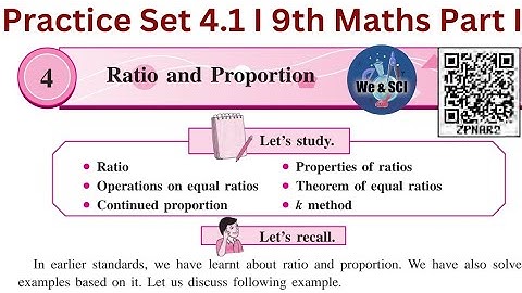 Practice Set 4.1 | L.4 Ratio and Proportion | 9th Math I
