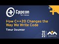 How C++20 Changes the Way We Write Code - Timur Doumler - CppCon 2020