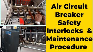 Air Circuit Breaker Safety Interlocks and Maintenance of C Power ACB Breaker (L & T) | Electrical |