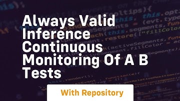 always valid inference continuous monitoring of a b tests