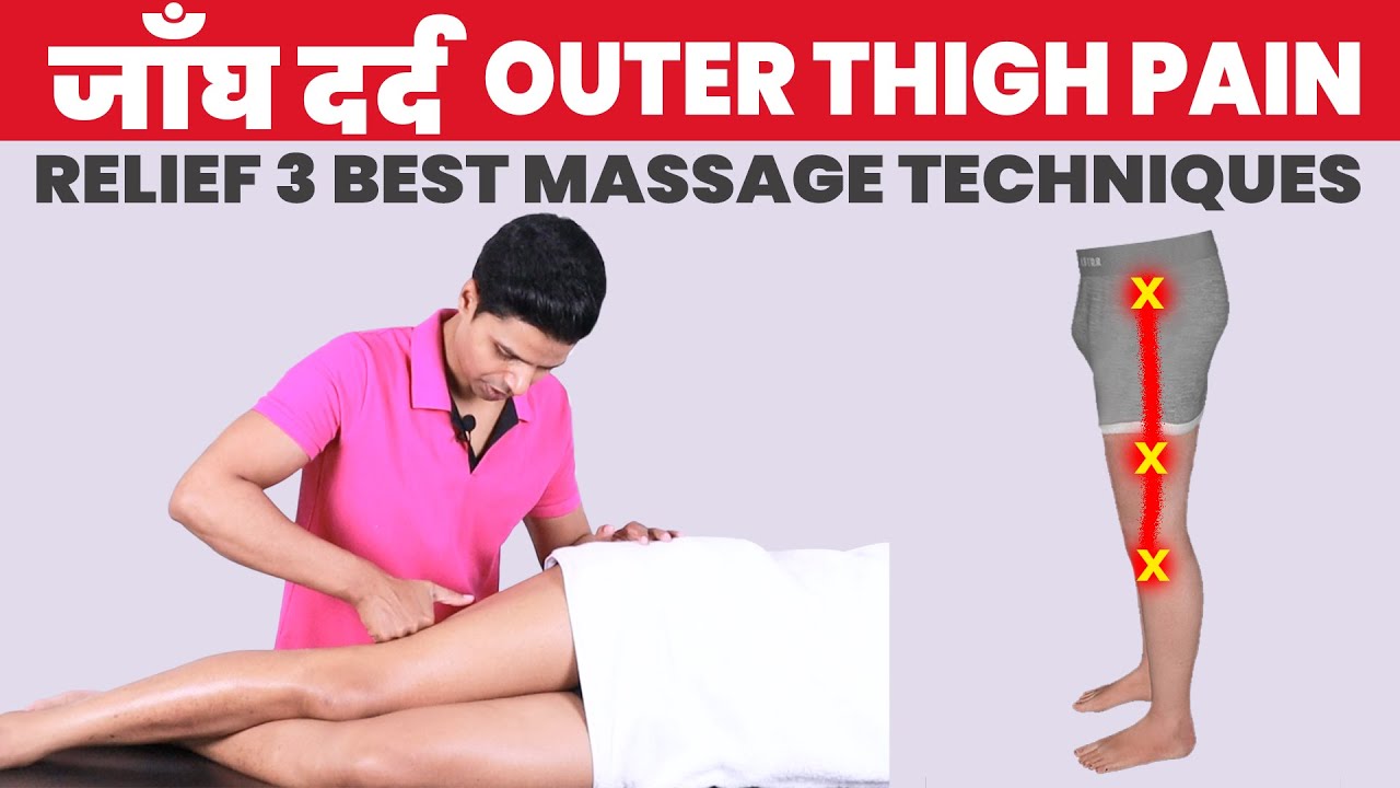 Thigh pain massage thigh massage pain india leg pain massage