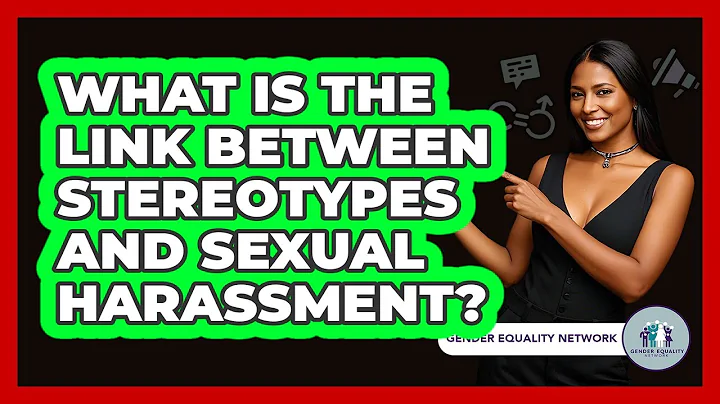 What Is The Link Between Stereotypes And Sexual Harassment? - Gender Equality Network