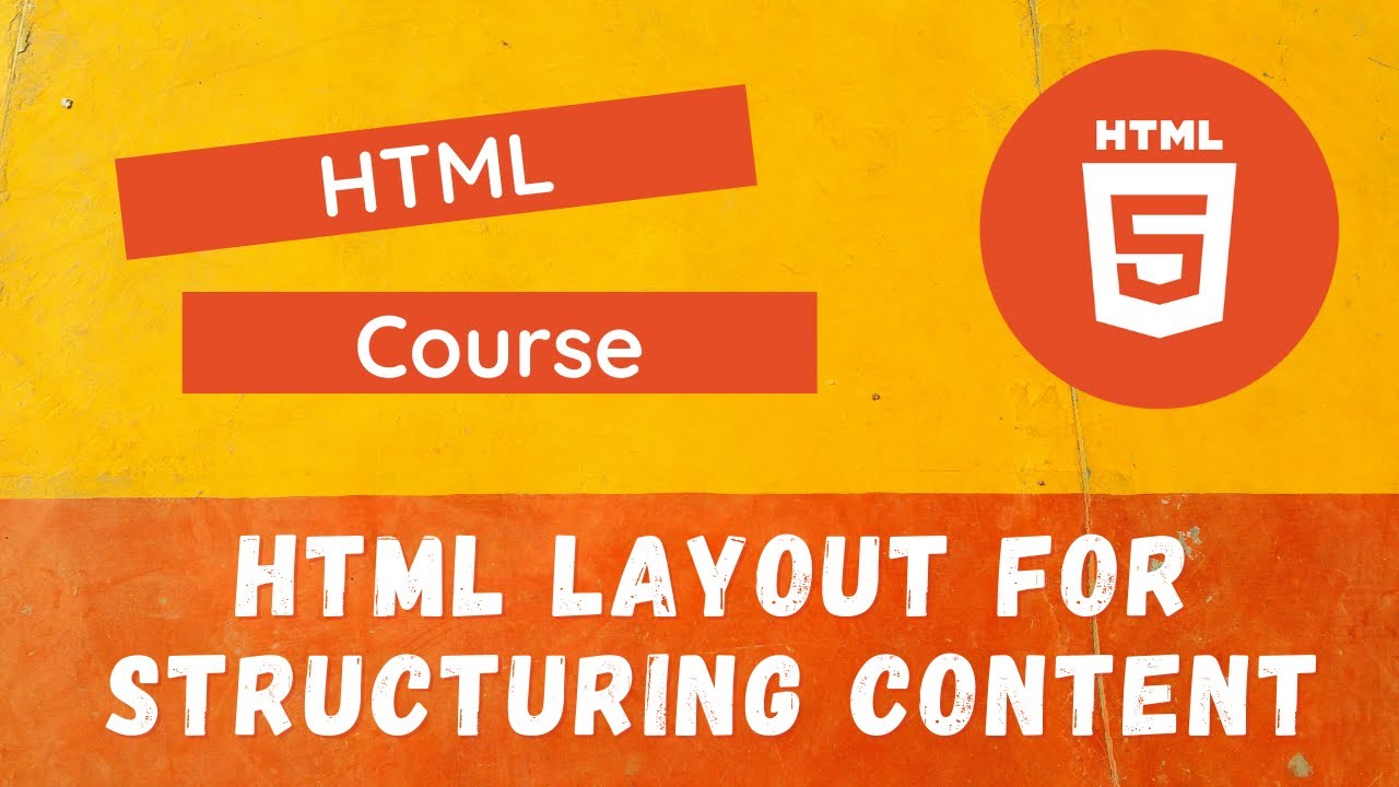 20. Practical Implementation of the HTML Layout Elements for ...