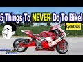 5 Things You Should NEVER Do To Motorcycle | MotoVlog