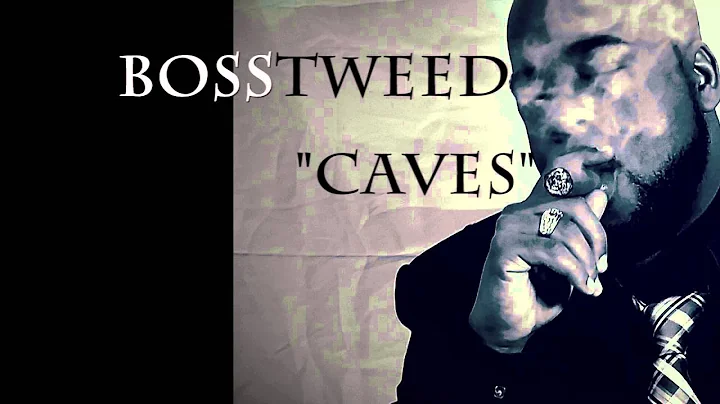 Boss Tweed "CAVES"