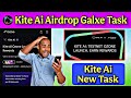 Kite Ai Galxe Task | Kite Ai Galxe Task Complete | Kite Ai New Task