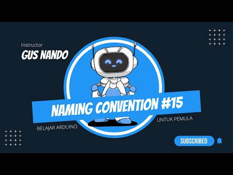 Belajar Arduino untuk Pemula: Konstanta dan Naming Convention #15 [2022]