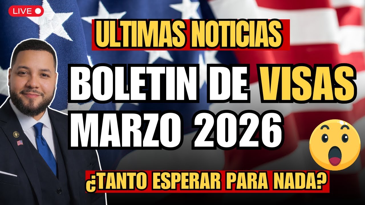 BOMBA! BOLETIN DE VISAS MARZO 2026 #nvc