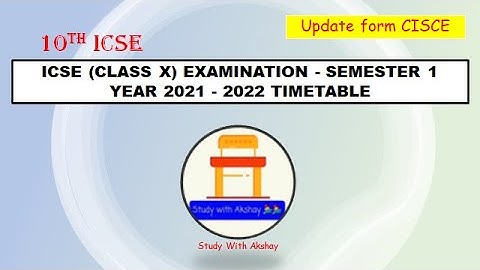 ICSE Class X Examination   Semester 1 Year 2021   2022 Timetable