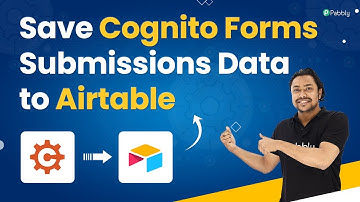 Save Cognito Forms Submissions Data to Airtable Automatically - Cognito Forms Airtable Integration