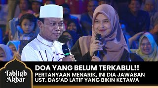 DOA BELUM TERKABUL? Jawaban Lucu Ust. Das'ad Buat Penonton! | TABLIGH AKBAR 2024