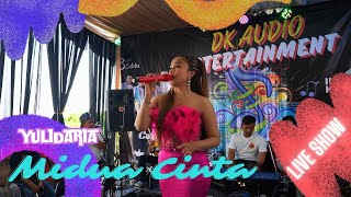 MIDUA CINTA (LANGLAYANGAN) - YULIDARIA || LIVE SHOW DK AUDIO ENTERTAINMENT 2024