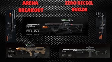 Zero Recoil Builds -  Arena Breakout Part 3