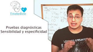 Pruebas diagnósticas. Sensibilidad y especificidad | Informática Biomédica