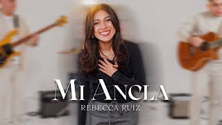 Mi Ancla (Video Oficial) - Rebecca Ruiz