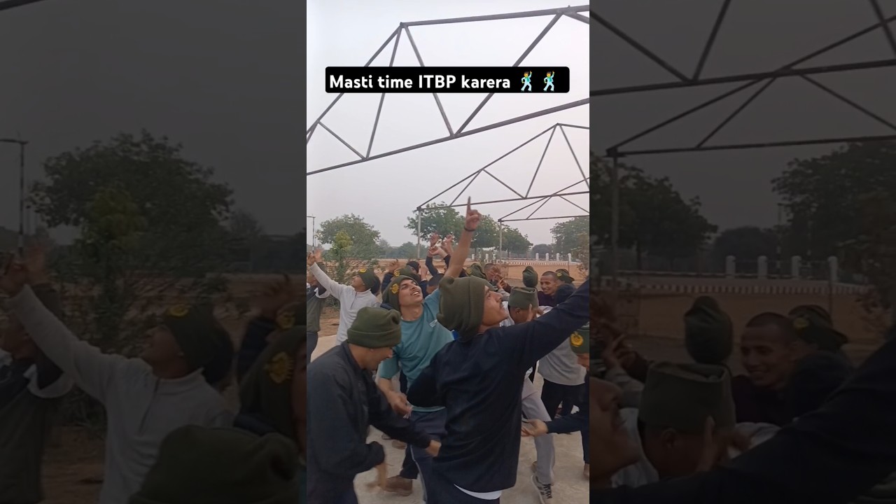 Masti time ITBP KARERA 🇮🇳🕺❤️