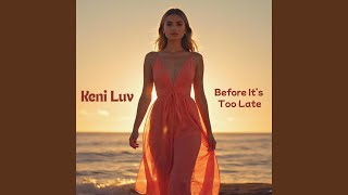 Download Lagu Before It's Too Late MP3