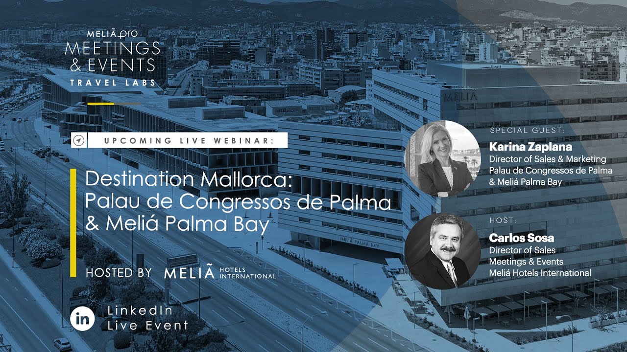 EN_ Destination Mallorca, Palau de Congressos de Palma & Meliá Palma Bay