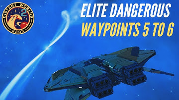 Distant Worlds 2 : Tour of Waypoints 5 to 6 : ELITE DANGEROUS