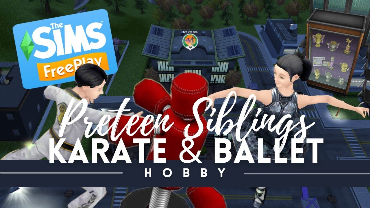 The Sims Freeplay Preteen Sim's Hobby KARATE and BALLET YouTube