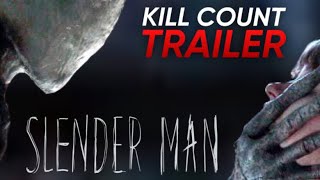 Slender Man - KILL COUNT Trailer