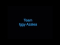 Iggy Azalea Team Audio 