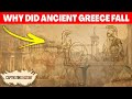 Why Did Ancient Greece Fall?