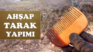 Ahşap Tarak Yapımı - Ahşap Tarak Nasıl Yapılır; Ardıç Ağacı Tarak / Making Wooden Hair Comb