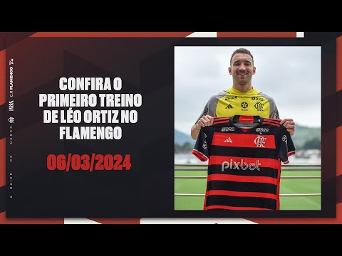 Confira o primeiro treino de Léo Ortiz no Flamengo