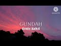 Gundah Ernie Zakri Lirik Gundah Ernie Zakri Lirik