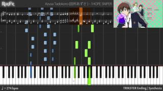 【TV】TRICKSTER Ending - 1HOPE SNIPER (Piano)