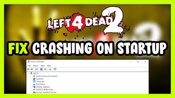 How to FIX Left 4 Dead 2 Crashing on Startup!