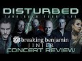 DISTURBED with BREAKING BENJAMIN &amp; JINJER was... | CONCERT REVIEW