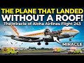 The Plane That Landed Without a Roof | The Miracle of Aloha Airlines Flight 243