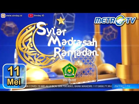 metro-tv-syiar-madrasah-ramadhan-11-mei-2020-:-konsep-dan-implementasi-ukhuwah-wathoniyyah--sesi-2