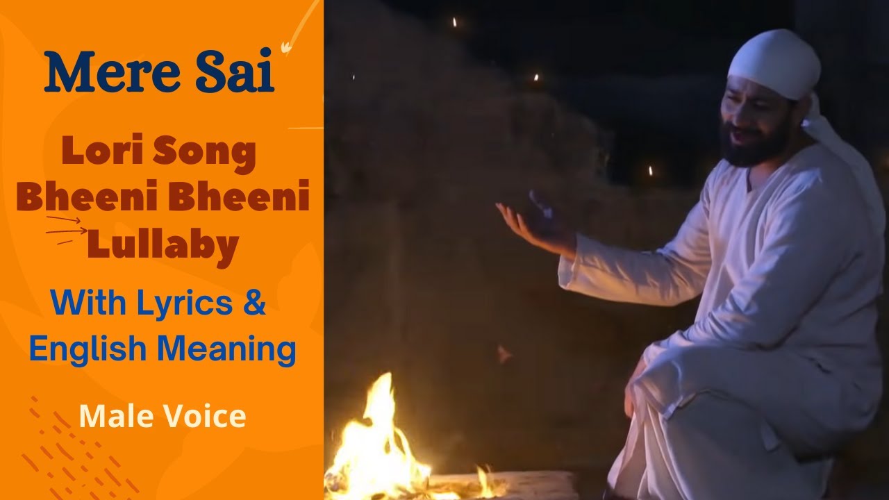 Mere Sai Lori song  With Lyrics  English Meaning  Bheeni Bheeni  Lullaby for sleep 