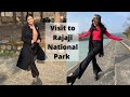 A visit to rajaji national park  day out with bff  shally panwar vlogs