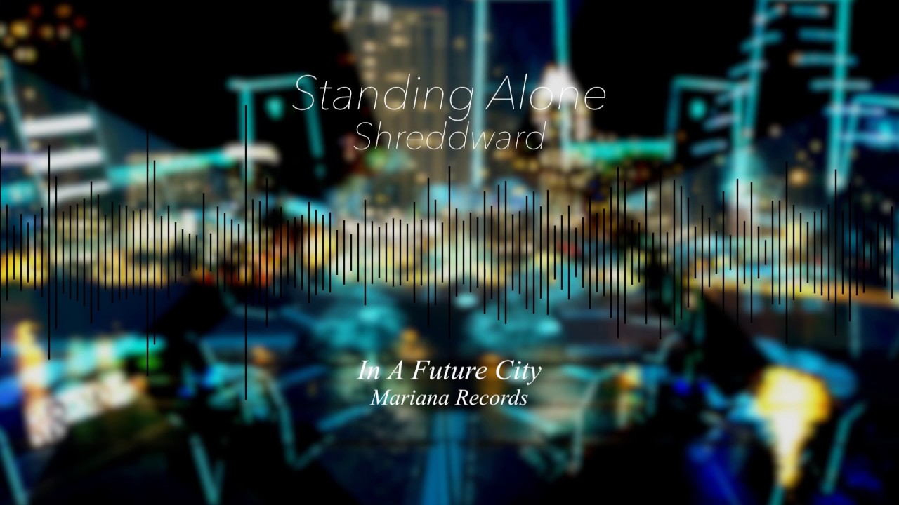 Watch Shreddward - Standing Alone on YouTube Watch Shreddward - Standing Alone on YouTube