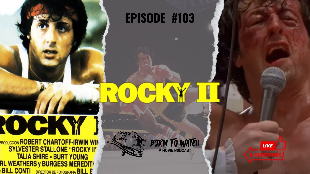 Rocky II (1976) Full Movie Review | Movie Recommendation | Podcast Episode | Sylvester Stallone Rocky II (1976) Full Movie Review | Movie Recommendation | Podcast Episode | Sylvester Stallone
