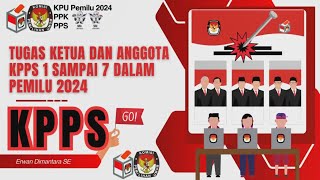 Tugas Ketua dan Anggota KPPS 1 sampai 7 dalam Pemilu 2024