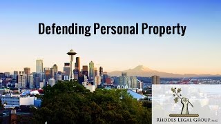 Defending Personal Property | A Criminal Defense Lawyer's Prospective