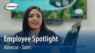 Supermicro Employee Spotlights - Vanessa