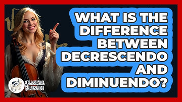 What Is The Difference Between Decrescendo And Diminuendo?